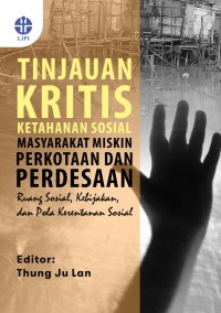 Tinjauan Kritis Ketahanan Sosial Masyarakat Miskin Perkotaan dan Perdesaan