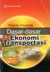 Dasar-Dasar Ekonomi Transportasi