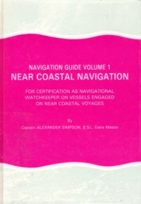 Near Coastal Navigation : for Certification as Navigational Watchkeeper on Vessels Engaged on Near Coastal Voyages