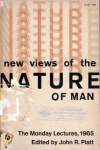 New Views of the Nature of Man