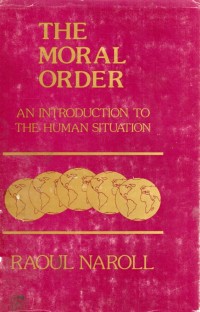 The Moral Order An Introduction To The Human Situation