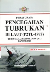 Peraturan : Pencegahan Tubrukan Di Laut (P2TL-1972) Tubrukan Air Kedalaman (R.I) Bandar 1925