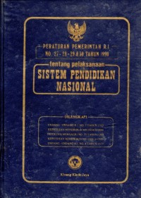 Peraturan Pemerintah R.I No27-28-29&30 Tahun 1990 Tentang Pelaksanaan Sistem Pendidikan Nasional