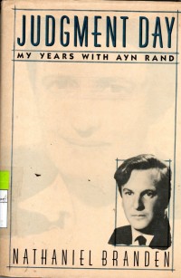 Judgment Day My Years With Ayn Rand