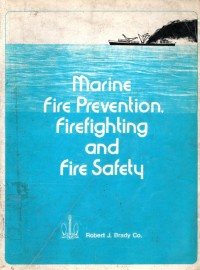 Marine ; Fire Prevention, Fire Fighting and Fire Safety