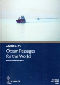 Admiralty Ocean Passages for the World Atlantic Ocean Volume I