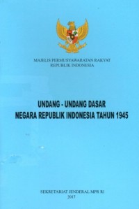 Undang-Undang Dasar Negara Republik Indonesia Tahun 1945