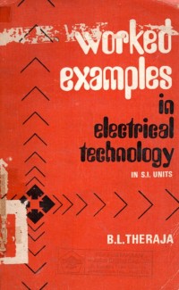 Worked Examples in Electrical Technology