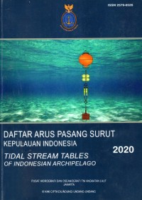 Daftar Arus pasang Surut Kepulauan Indonesia 2020; Tidal Stream Tables of Indonesia Archipelago 2020