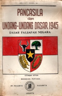 Pancasila dan Undang-Undang Dasar 1945 Dasar Falsafah Negara