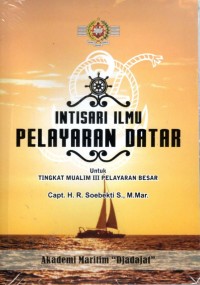 Ilmu Pelayaran Datar : Untuk Tingkat Mualim III Pelayaran Besar